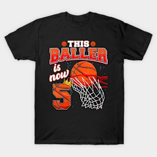 This Basketball Baller Is Now 5 Years Old Happy My Birthday T-Shirt